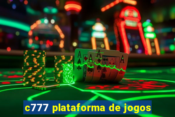 c777 plataforma de jogos